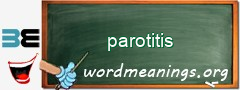 WordMeaning blackboard for parotitis